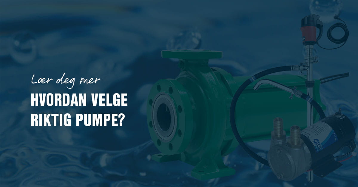 Valg av pumpe