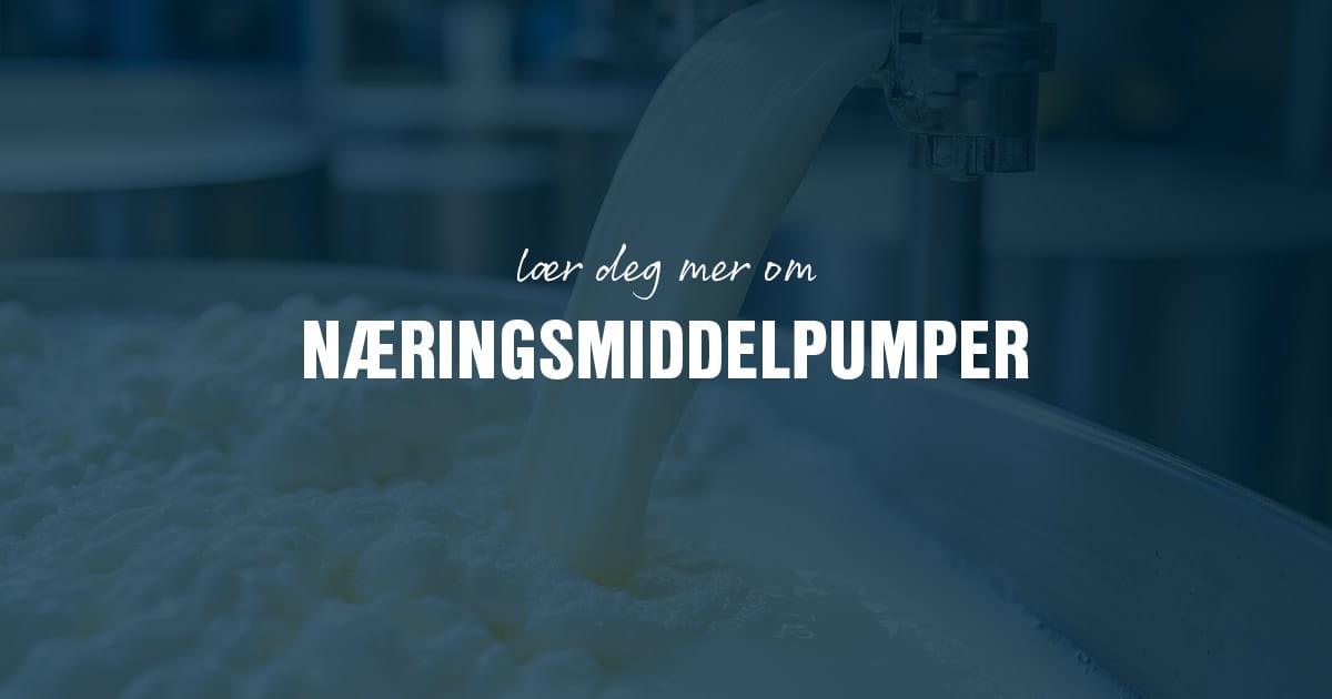 Lær deg mer om næringsmiddelpumper