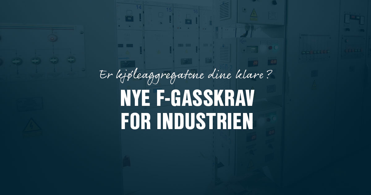 Nye F-gasskrav for industrien
