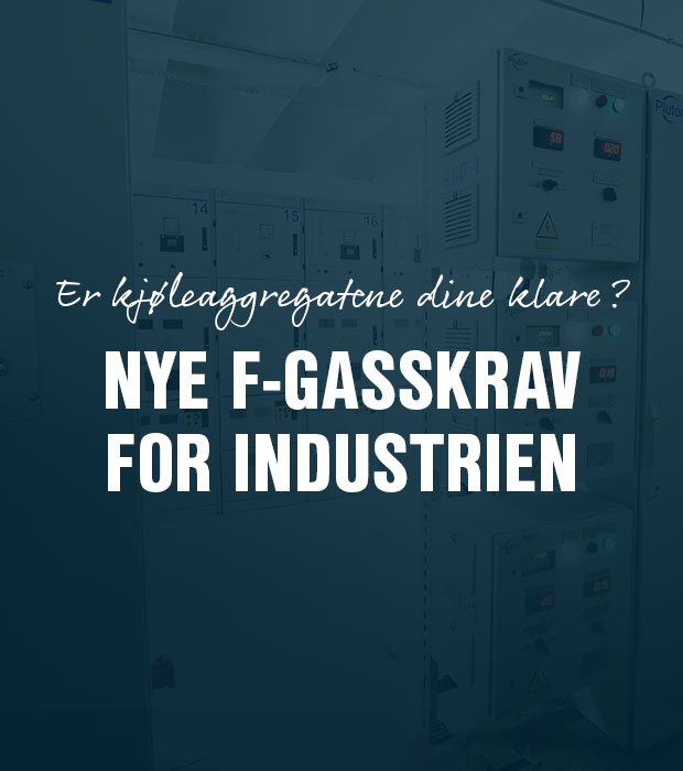 F-gassforordningen og nye krav til kjøleaggregater