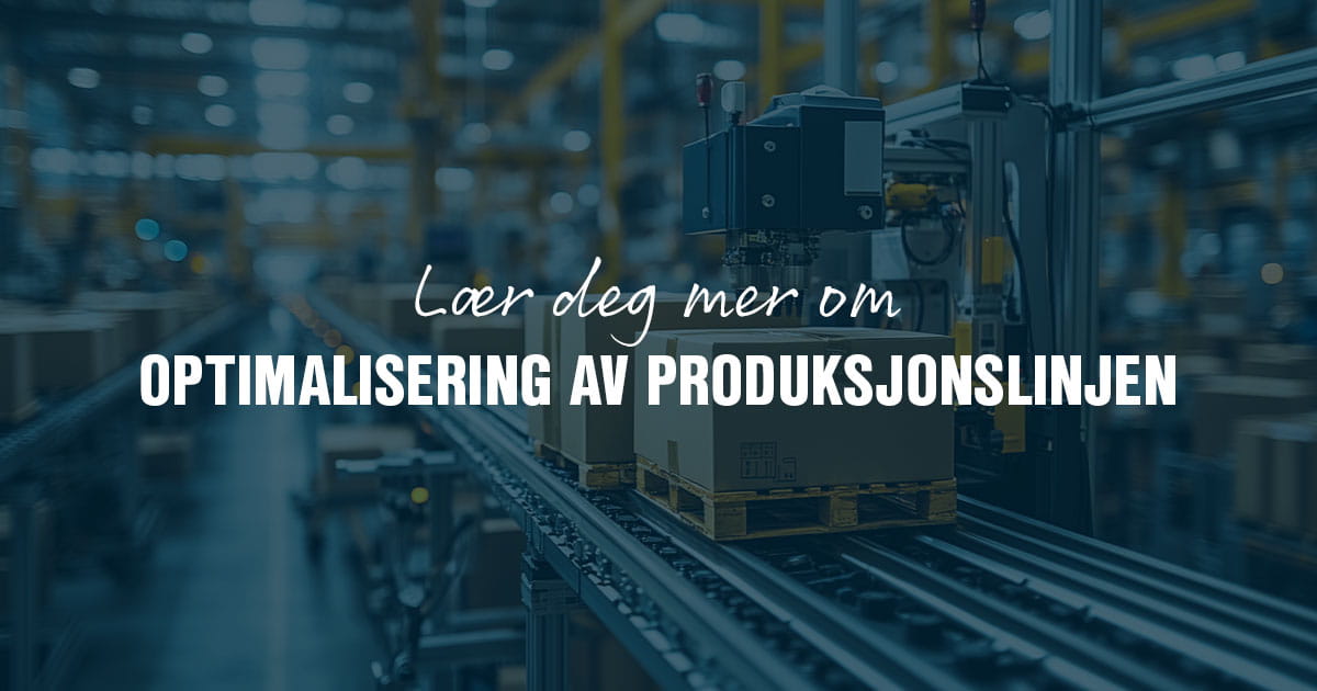 Optimalisering av produksjonslinjen