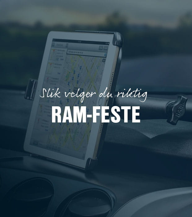 Slik velger du riktig RAM-feste til ditt kjøretøy