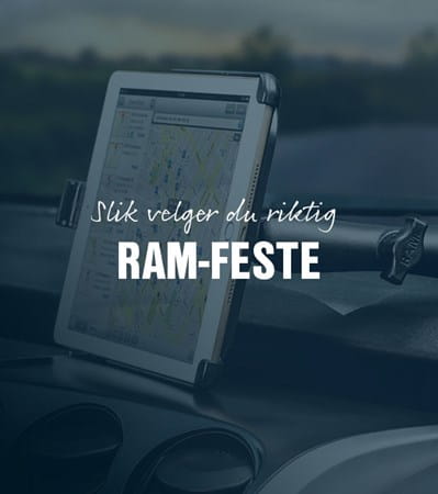 Slik velger du riktig RAM-feste til ditt kjøretøy