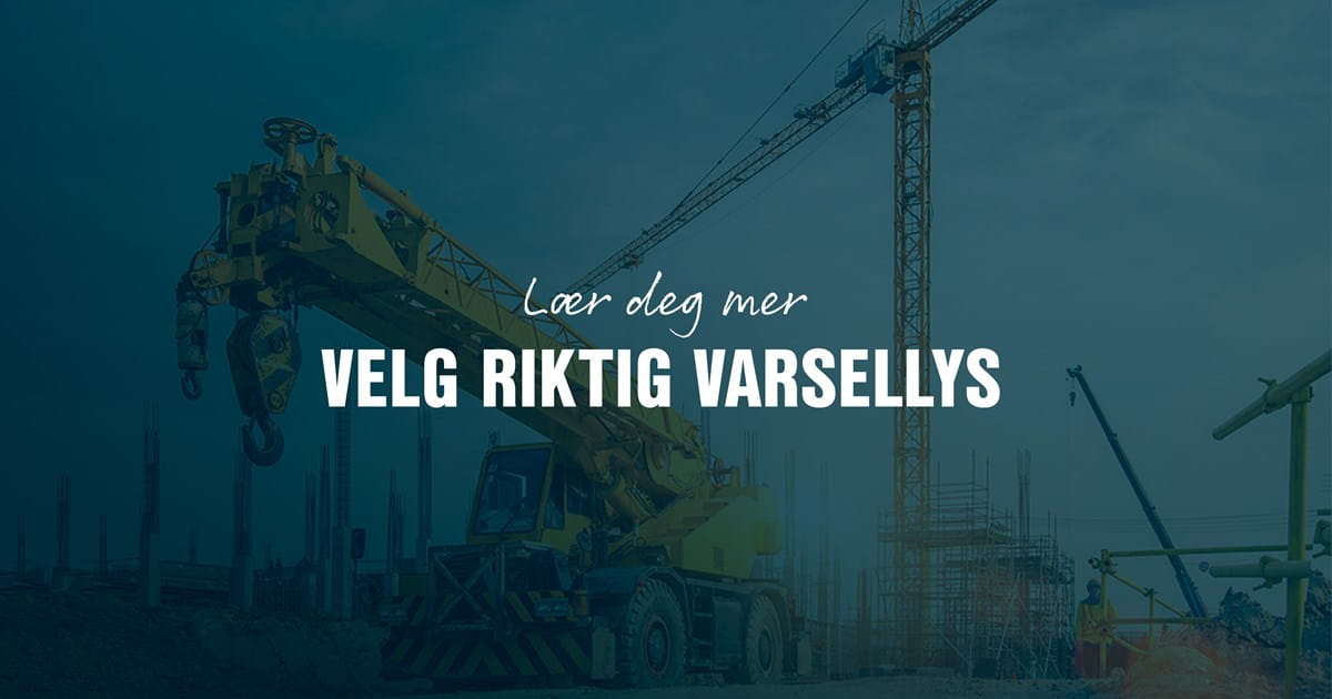 Hvordan velge riktig varsellys